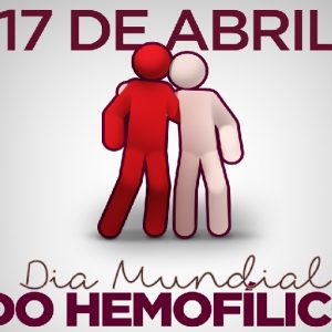 17.04 dia mundial da hemofilia (1)