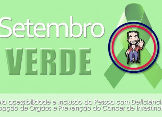 SETEMBRO VERDE, ACESSIBILIDADE E INCLUSÃO PCD, DOAÇÃO DE ÓRGÃOS E A PREVENÇÃO DO CÂNCER DE INTESTINO Setembro verde - Casadaptada