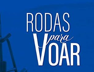 DICA DE LIVRO: RODAS PARA VOAR