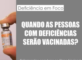 EM QUE FASE DA VACINAÇÃO ESTÃO AS PESSOAS COM DEFICIÊNCIA? VEJA COMO CADA ESTADO DEFINIU – DEFICIÊNCIA EM FOCO