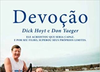 DICA DE LIVRO: DEVOÇÃO – DICK HOYT