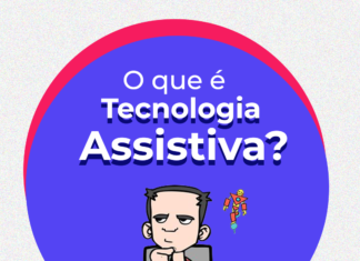 O QUE É TECNOLOGIA ASSISTIVA?