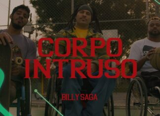 RAPPER BILLY SAGA LANÇA NOVO CLIPE INCRÍVEL – CORPO INTRUSO (COM VERSÃO ACESSÍVEL)