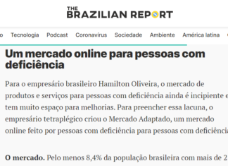 REPORTAGEM BRAZILIAN REPORT “UM MERCADO ONLINE PARA CONSUMIDORES COM DEFICIÊNCIA”