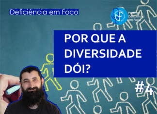 POR QUE A DIVERSIDADE DÓI? PODCAST Ouvir Inclusivo #4