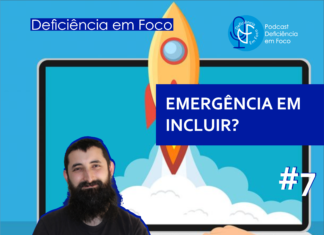 EMERGÊNCIA EM INCLUIR – Ouvir Inclusivo #7