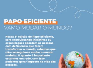 Começa Hoje : PAPO EFICIENTE, Série de lives com jornalistas e gigantes da inclusão